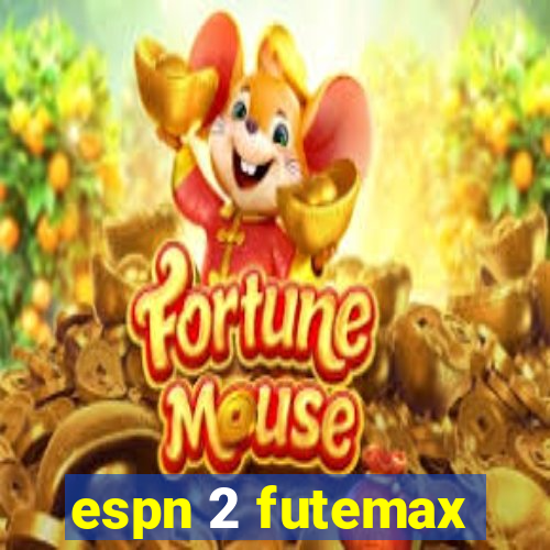 espn 2 futemax